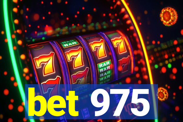 bet 975